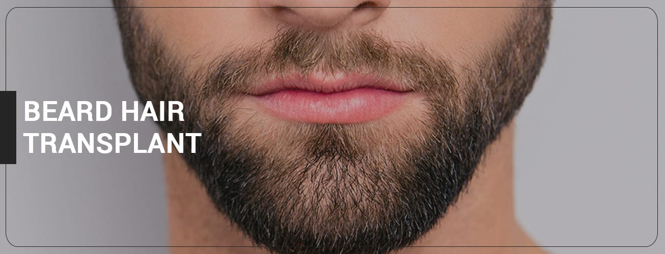 Beard Hair Transplant: Cost, Process and Result